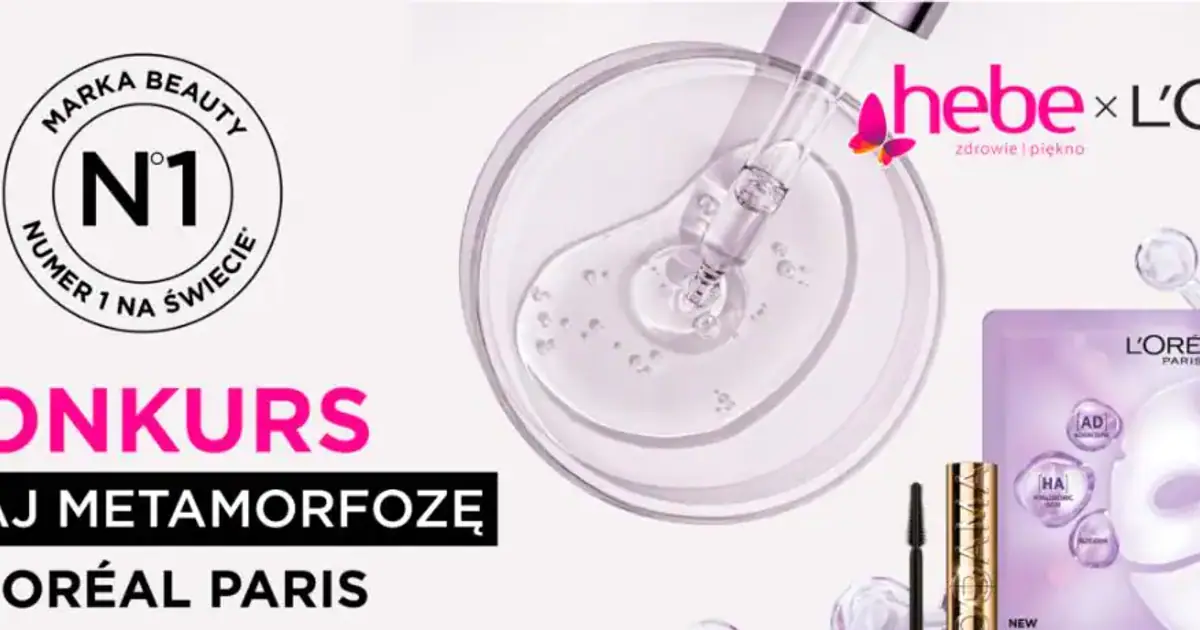 Loteria L'Oréal Paris x Hebe: wygraj metamorfozę lub vouchery na zakupy