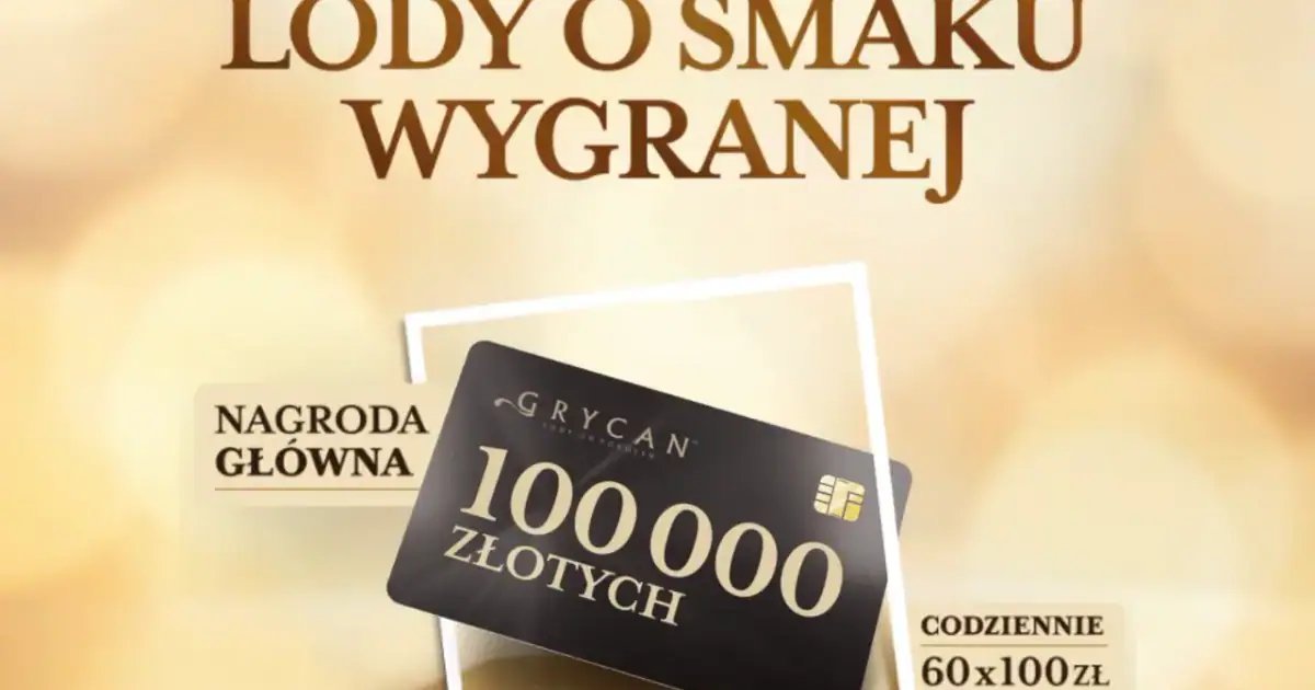 Loteria Grycan Familijne: 100 tysięcy złotych i codzienne nagrody czekają