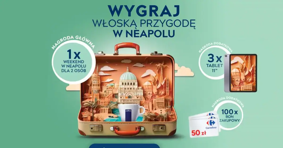Konkurs Lavazza x Carrefour: wygraj weekend w Neapolu do 5 sierpnia