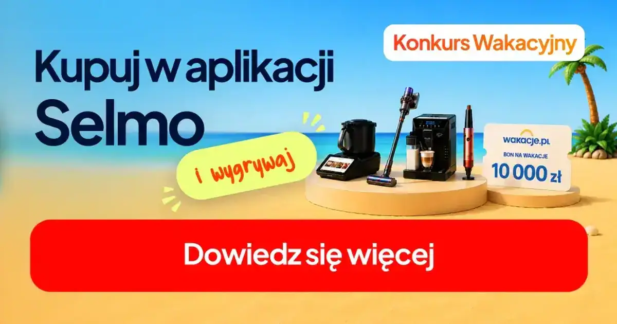 Konkurs Selmo z bonem wakacyjnym do 10 000 zł i sprzętem AGD