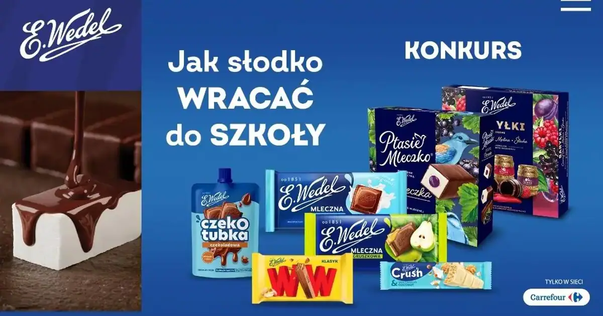 Wygraj 10 000 zł i nagrody w akcji W.Wedel x Carrefour