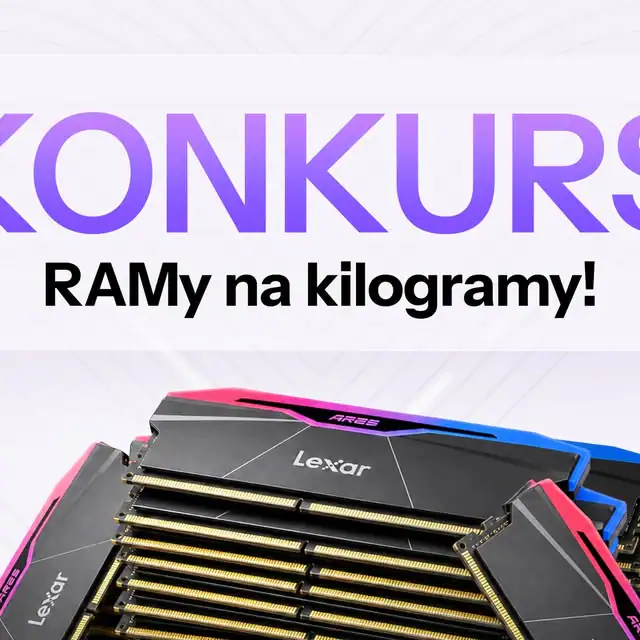 Konkurs Lexar x XKOM "RAMy na kilogramy!"