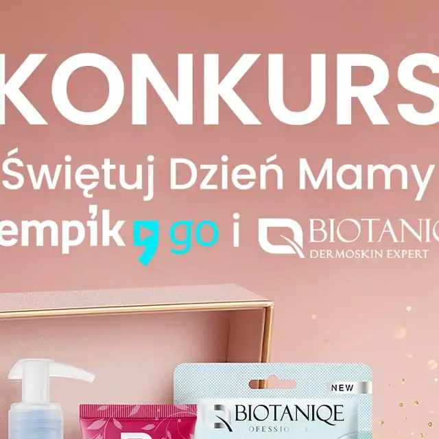 Konkurs Empik Go "Świętuj Dzień Mamy z Biotanique"