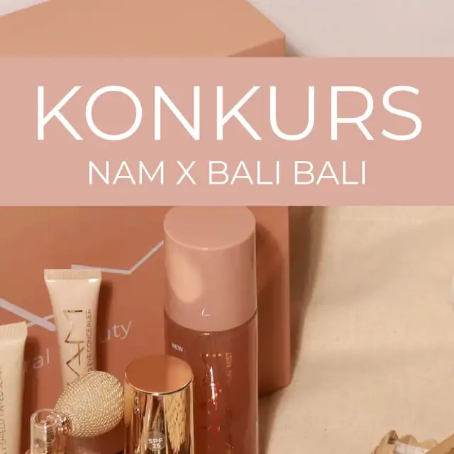 Konkurs NAM x Bali Bali "Pakiet kosmetyków i daszek"