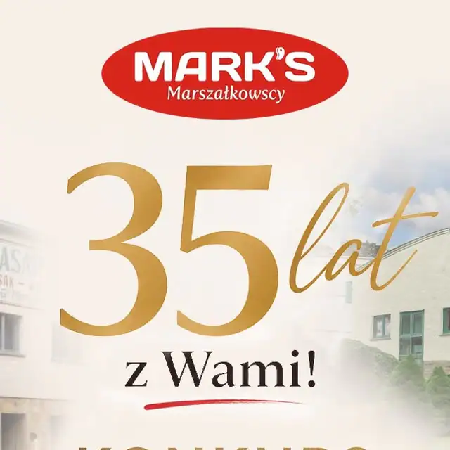 Konkurs MARK'S Marszałkowscy "Jubileuszowy konkurs 35-lecia"
