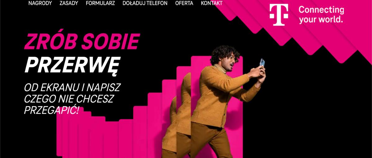 Konkurs T-mobile "Zrób sobie przerwę od ekranu i napisz czego nie chcesz przegapić!"