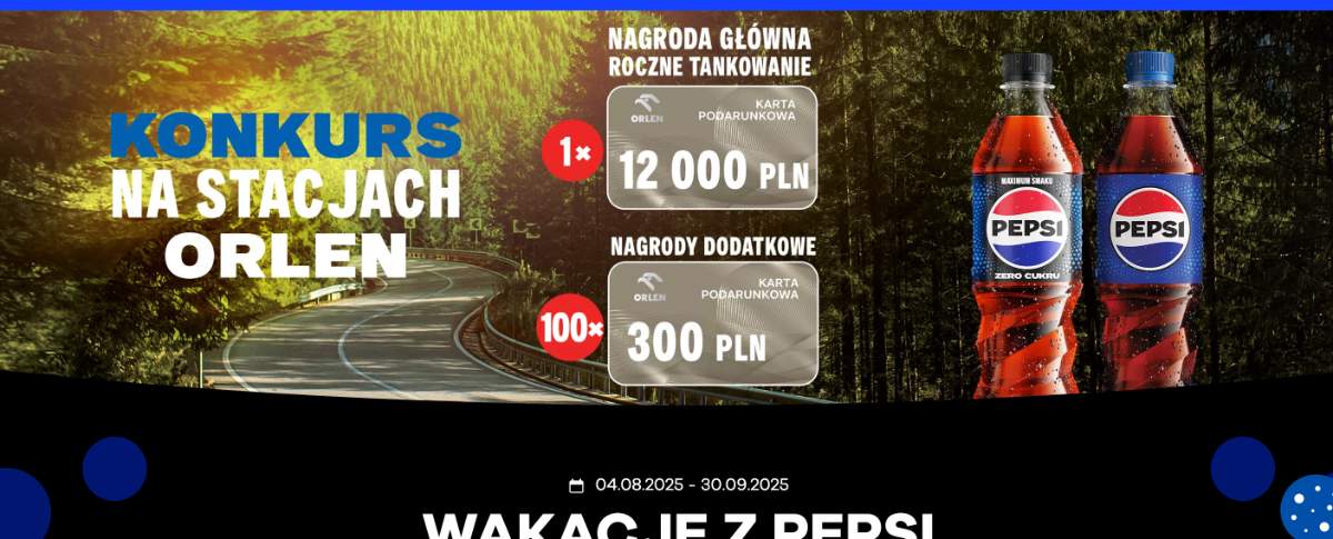 Konkurs Orlen x Pepsi „Wakacje z Pepsi”