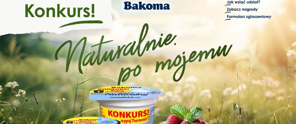 Konkurs Bakoma „Naturalnie po mojemu”
