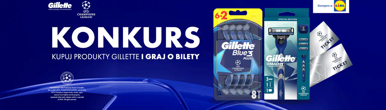 Konkurs Gillette x Lidl „Lidl UCL Gillette”