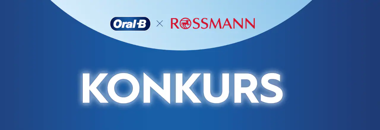 Konkurs Oral-B x Rossmann „Mistrzowskie wejście w Nowy Rok!”