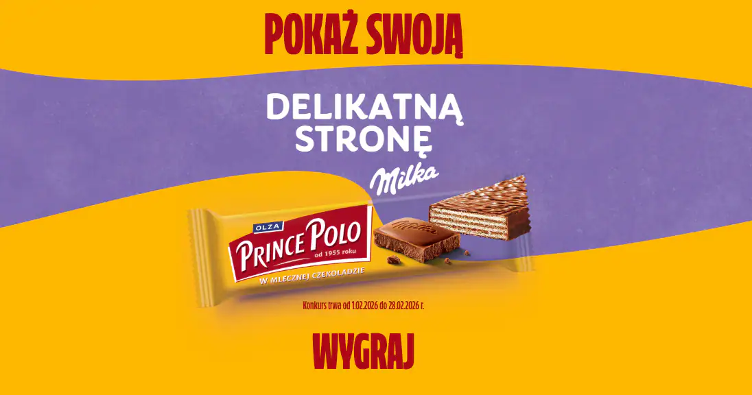 Konkurs Prince Polo „Odkryj swoją delikatną stronę z Prince Polo Milka”