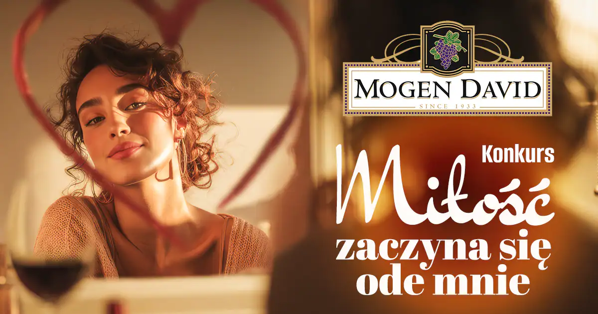 Konkurs Mogen David "Miłość zaczyna się ode mnie"