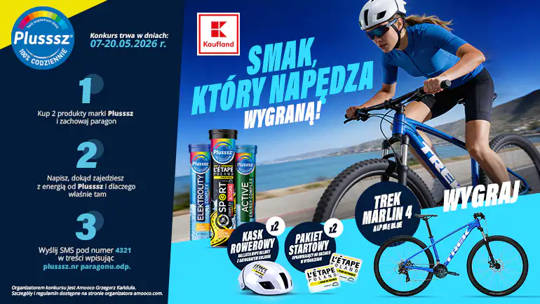Konkurs Plusssz  x Kaufland "SMAK, KTÓRY NAPĘDZA WYGRANĄ"
