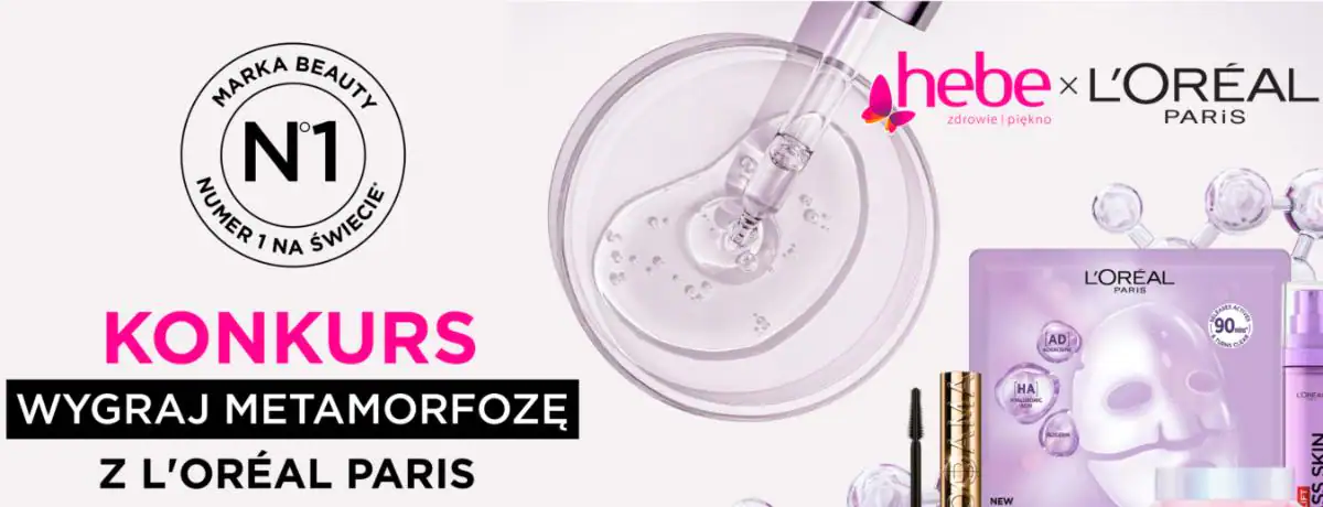 Loteria Hebe - "L'Oréal Paris x Hebe „Nasza skuteczność jest tego warta"