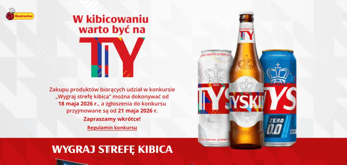 Konkurs Tyskie - "x Biedronka "Wygraj strefę kibica"