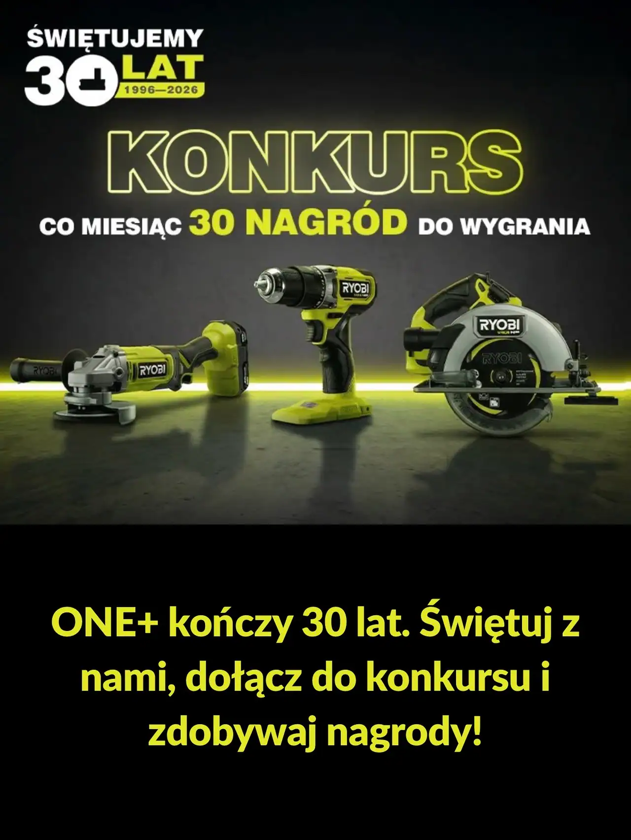 Konkurs Ryobi "Świętujemy 30 lat"