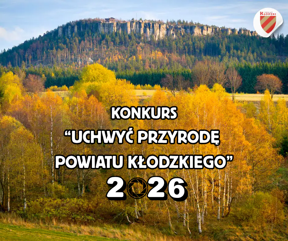 Konkurs Starostwo Powiatowe w Kłodzku "Uchwyć przyrodę Powiatu Kłodzkiego - edycja 2026"