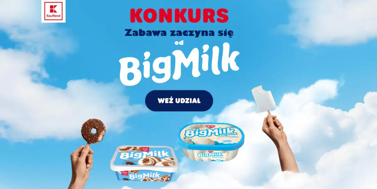 Konkurs Big Milk x Kaufland "Zabawa zaczyna się od BIG MILKA!"