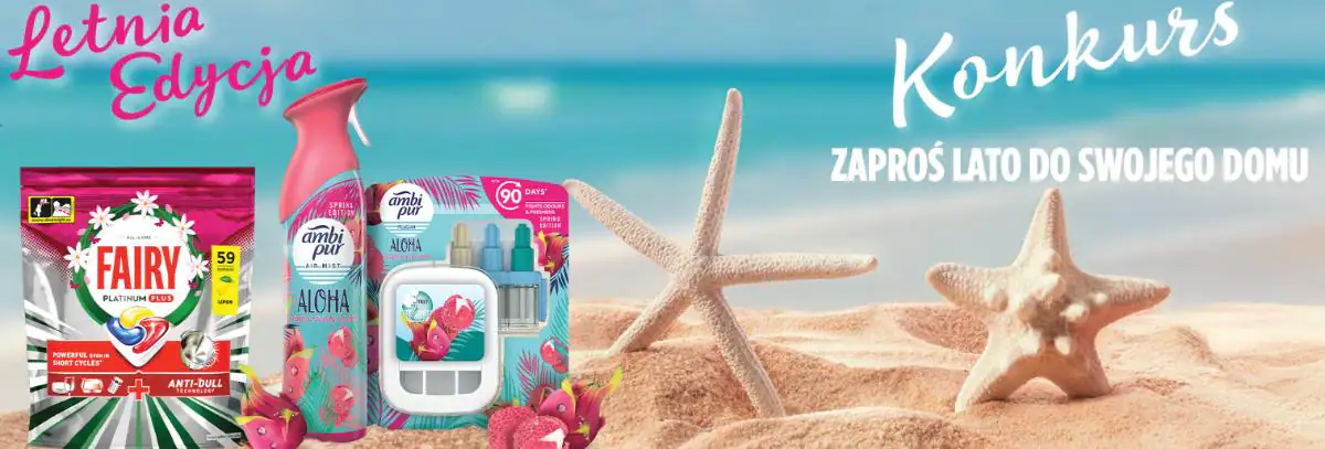 Konkurs Fairy x Ambi Pur x Kaufland "Letni konkurs - Zaproś lato do swojego domu"