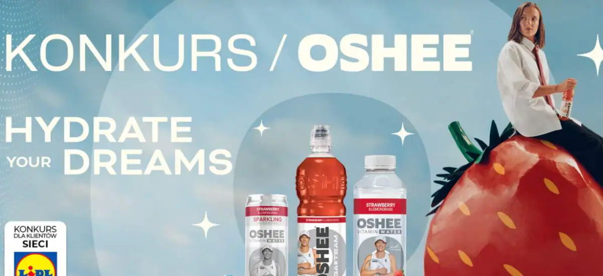 Konkurs Oshee x Lidl "Hydrate Your Dreams"