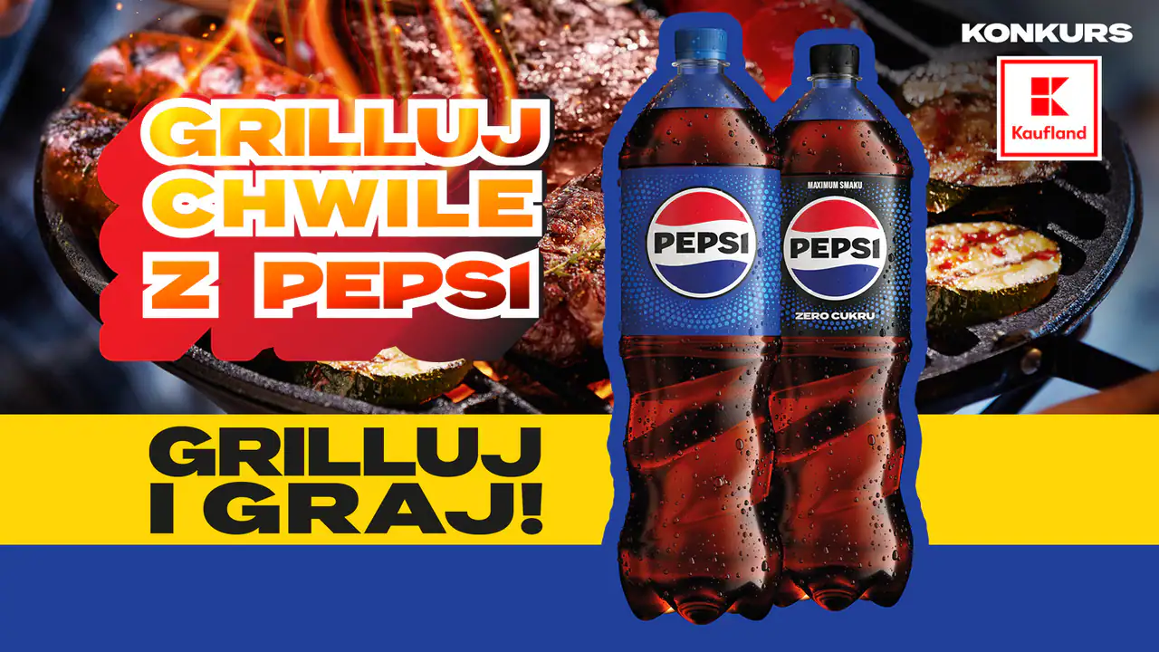 Konkurs Pepsi x Kaufland "Grilluj chwile"