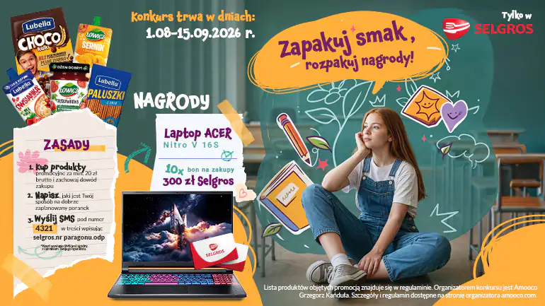 Konkurs Selgros "Zapakuj smak, rozpakuj nagrody"