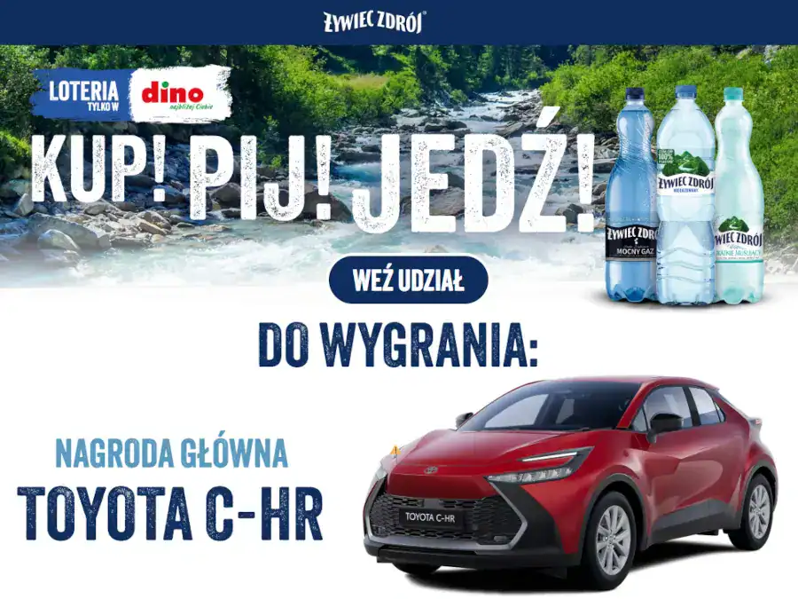 Loteria Żywiec x Dino Zdrój x Dino „Kup! Pij! Jedź!”