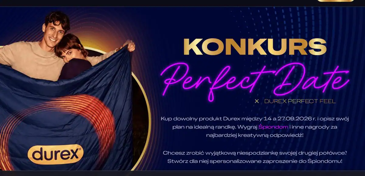 Konkurs Durex „DUREX PERFECT DATE - POMYSŁ NA IDEALNĄ RANDKĘ”