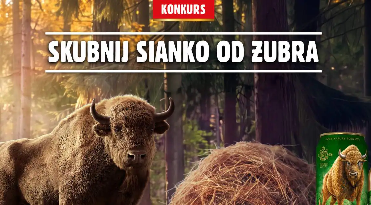 Konkurs Żubr „Skubnij sianko od Żubra”